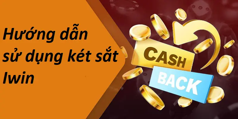 Hướng dẫn sử dụng két sắt Iwin cho anh em
