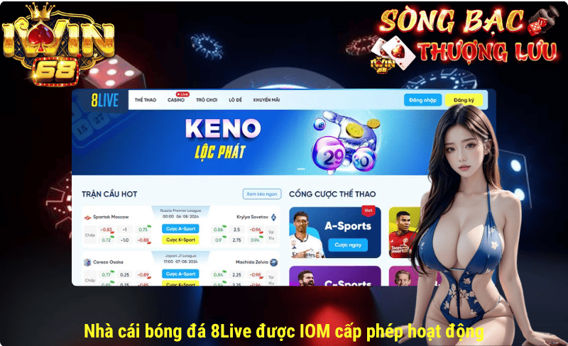 Nhà cái bóng đá 8Live được IOM cấp phép hoạt động