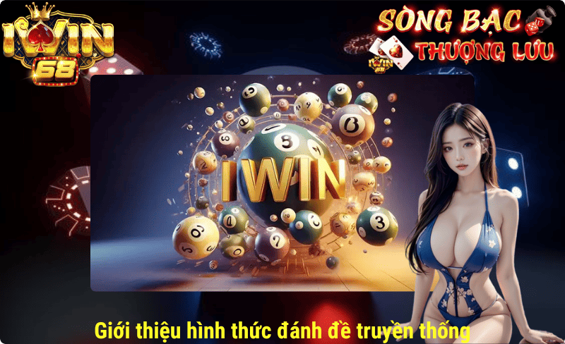 Giới thiệu hình thức đánh đề truyền thống