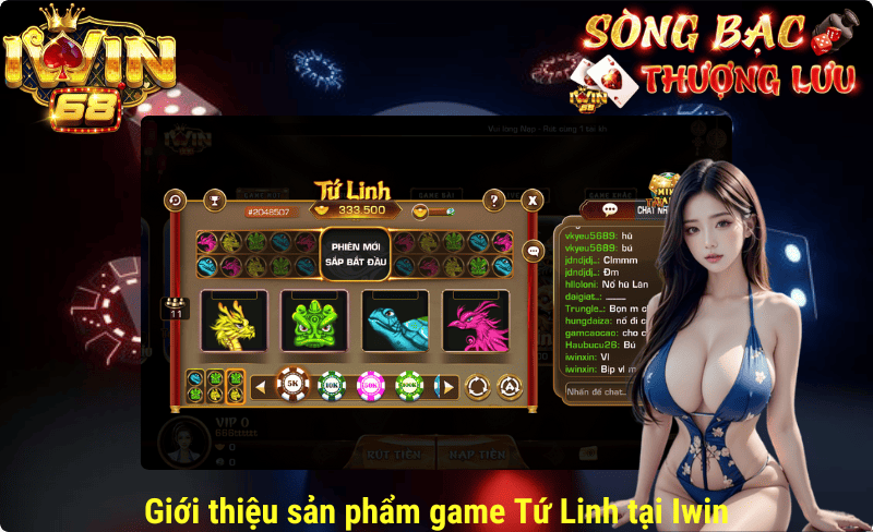 Giới thiệu sản phẩm game Tứ linh tại Iwin